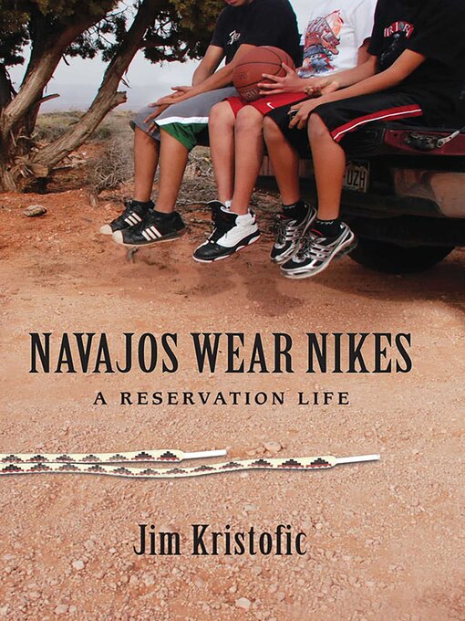 Title details for Navajos Wear Nikes by Jim Kristofic - Available